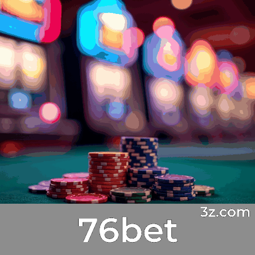76bet: O Melhor em Cassino e Apostas